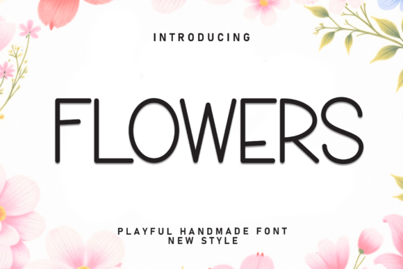 Flowers: A Friendly Font for Modern Designs