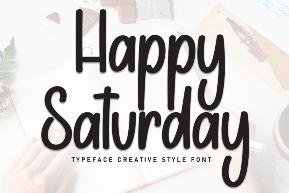 Happy Saturday Font: A Timeless Handwritten Typeface
