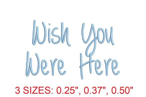 Wish You Were Here Embroidery Font for Heartfelt Stitches